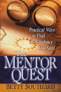 The Mentor Quest: Practical Ways to Find the Guidance You Need