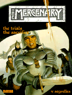 The Mercenary: The Trials, the Sacrifice