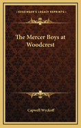 The Mercer Boys at Woodcrest