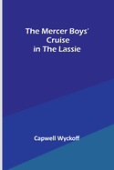 The Mercer Boys' Cruise in the Lassie