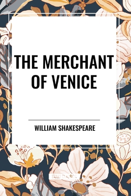 The Merchant of Venice - Shakespeare, William