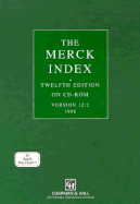 The Merck Index, Print Version, Twelfth Edition - Budavari, S, and O'Neil, M, and Smith, Ann