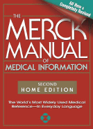 The Merck Manual of Medical Information, 2nd Edition: The World's Most Widely Used Medical Reference - Now in Everyday Language - Beers, Mark, Dr., and Merck Publishing Group, and Fletcher, Andrew J, M.B.