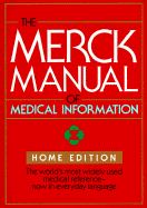 The Merck Manual of Medical Information: Home Edition - Merck & Co, Inc Staff, and Merck Publishing Group, and Berkow, Robert (Preface by)
