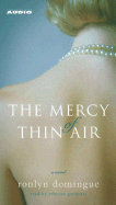 The Mercy of Thin Air