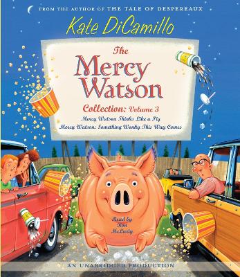 The Mercy Watson Collection: Volume 3: Mercy Watson Thinks Like a Pig/Mercy Watson: Something Wonky This Way Comes - DiCamillo, Kate, and McLarty, Ron (Read by)