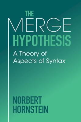 The Merge Hypothesis - Hornstein, Norbert