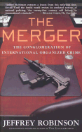 The Merger: The Conglomeration of International Organized Crime