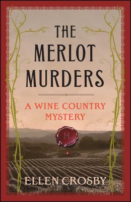 The Merlot Murders: A Wine Country Mystery - Crosby, Ellen
