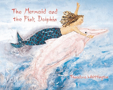 The Mermaid and the Pink Dolphin