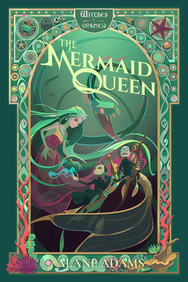 The Mermaid Queen: The Witches of Orkney, Book 4 - Adams, Alane