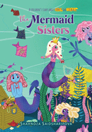 The Mermaid Sisters: Children's story about family and courage