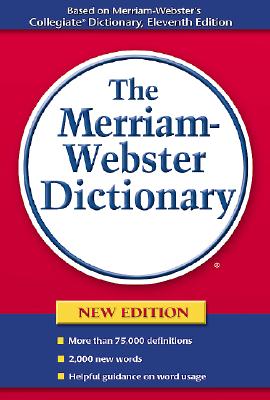 The Merriam-Webster Dictionary - Merriam-Webster