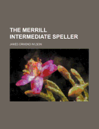 The Merrill Intermediate Speller