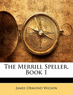 The Merrill Speller, Book 1