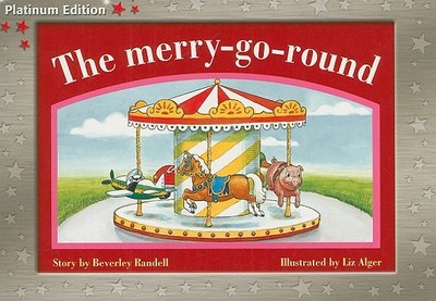 The Merry-Go-Round: Individual Student Edition Red (Levels 3-5) - Randell