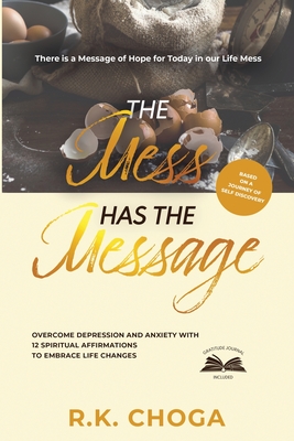 The Mess Has The Message - Choga, R K