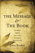 The Message and the Book: Sacred Texts of the World's Religions