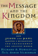 The Message and the Kingdom - Horsley, Richard