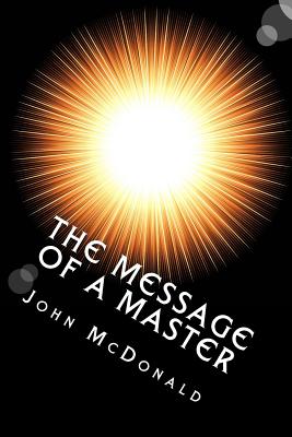 The Message of a Master: The Universal Law - McDonald, John