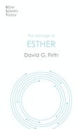 The Message of Esther: God Present But Unseen