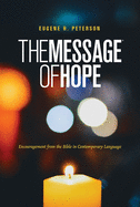The Message of Hope (Softcover): Encouragement from the Bible in Contemporary Language