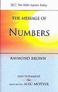 The Message of Numbers: Journey To The Promised Land