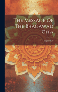 The Message Of The Bhagawad Gita