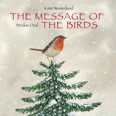 The Message of the Birds - Westerlund, Kate