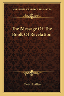 The Message Of The Book Of Revelation