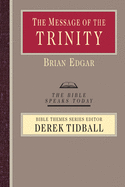 The Message of the Trinity: Life in God