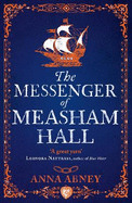 The Messenger of Measham Hall: A 17th century tale of espionage and intrigue