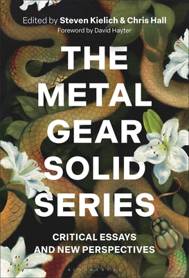 The Metal Gear Solid Series: Critical Essays and New Perspectives - Kielich, Steven (Editor), and Hall, Chris (Editor)