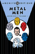 The Metal Men Archives: Volume 1 - Kanigher, Robert
