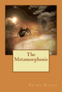 The Metamorphosis: Translated English Version