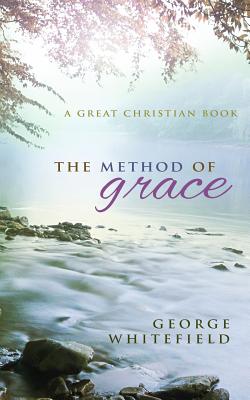 The Method of Grace - Whitefield, George
