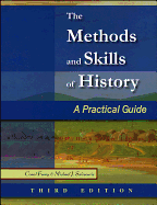 The Methods and Skills of History: A Practical Guide