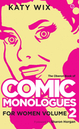 The Methuen Drama Book of Comic Monologues for Women: Volume Two