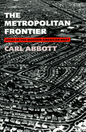 The Metropolitan Frontier: Cities in the Modern American West