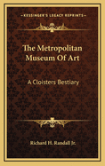 The Metropolitan Museum of Art: A Cloisters Bestiary