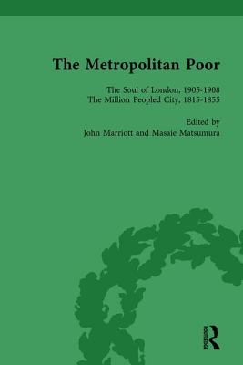 The Metropolitan Poor Vol 4: Semifactual Accounts, 1795-1910 - Marriott, John, and Matsumura, Masaie