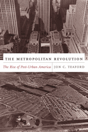 The Metropolitan Revolution: The Rise of Post-Urban America