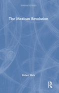 The Mexican Revolution