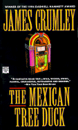 The Mexican Tree Duck - Crumley, James