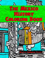 The Mexico History Coloring Book
