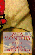 The MFA Monthly: No. 1
