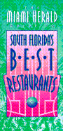 The Miami Herald Guide to South Florida's Best Restaurants