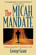 The Micah Mandate: Balancing the Christian Life