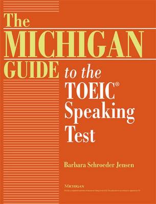 The Michigan Guide to the Toeic(r) Speaking Test - Jensen, Barbara Schroeder