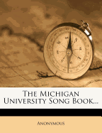 The Michigan University Song Book